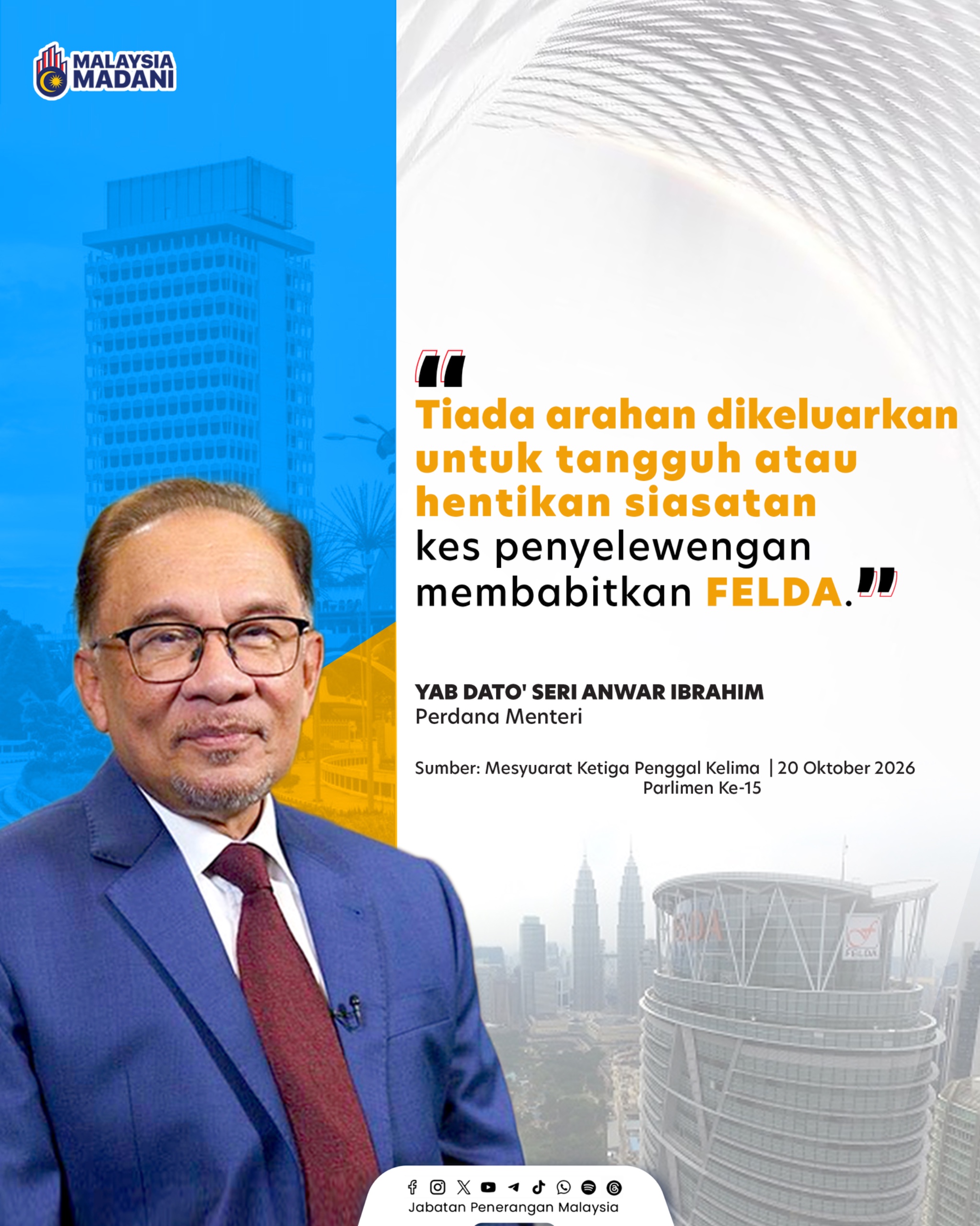 TIADA ARAHAN HENTIKAN SIASATAN PENYELEWENGAN FELDA