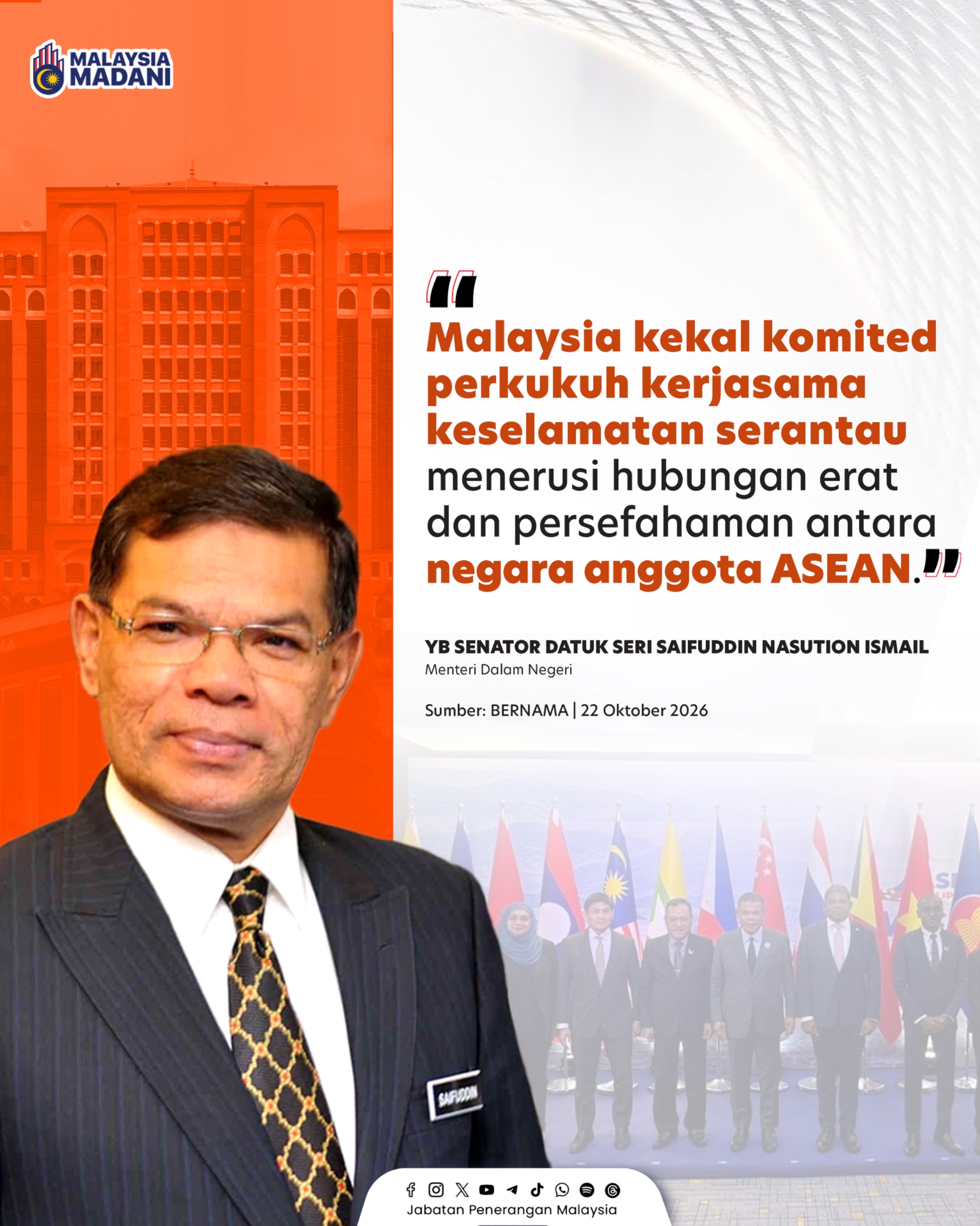 MALAYSIA PERKUKUH KERJASAMA KESELAMATAN SERANTAU